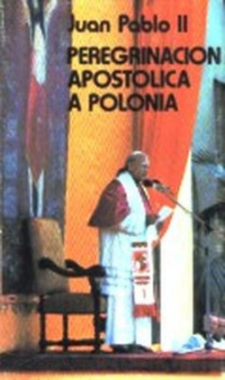 Peregrinación apostólica a Polonia