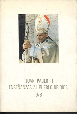 JUAN PABLO IIENSEÑA AL PUEBLO DE DIOS