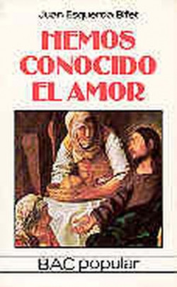 Hemos conocido el amor.Meditaciones sobre Cantar de los Cantares