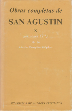 Obras completas de San Agustín.X: Sermones (2.º): 51-116: Sobre los Evangelios sinópticos