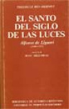 EL SANTO DEL SIGLO DE LAS LUCES. ALFONSO DE LIGUORI (1696-17