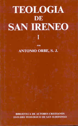 Teología de San Ireneo.I: Comentario al libro V del Adversus haereses