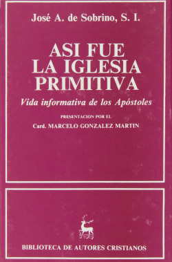 Así fue la Iglesia primitiva