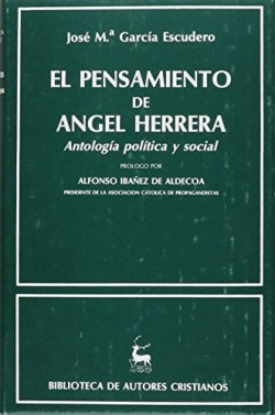 El pensamiento de Angel Herrera.