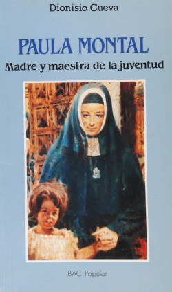 Paula Montal.Madre y maestra de juventud