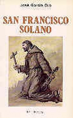 San Francisco Solano.Un hombre para las Américas