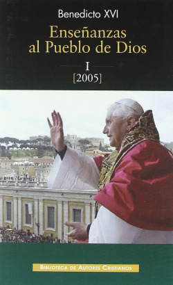 Enseñanzas al pueblo de Dios.I: Año 2005