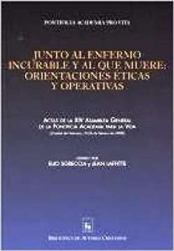 Junto al enfermo incurable y al que muere.Orientaciones éticas y operativas