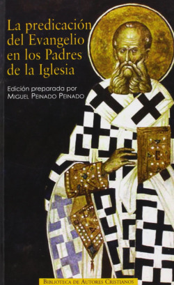 La predicación del Evangelio en los Padres de la Iglesia