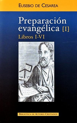 Preparación evangélica.I: Libros I-VI