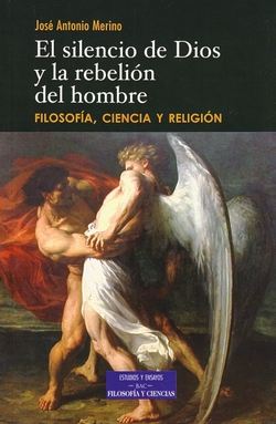 El silencio de Dios y la rebelión del hombre
