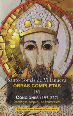 Obras completas de Santo Tomás de Villanueva.V: Conciones 193-227.Domingos después de Pentecostés