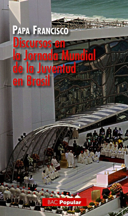 Discursos en la Jornada Mundial de la Juventud en Brasil