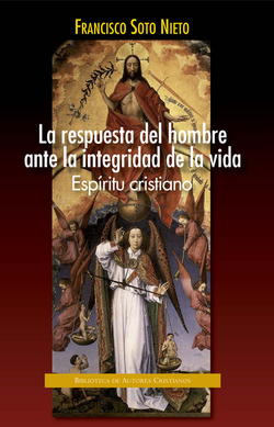 La respuesta del hombre ante la integridad de la vida.Espíritu cristiano