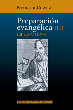 Preparación evangélica.II: Libros VII-XV
