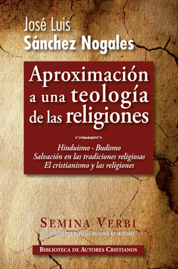Hinduismo.Budismo.Salvación en las religiones no cristianas.El cristianismo y las religiones