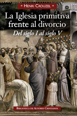 La Iglesia primitiva frente al divorcio
