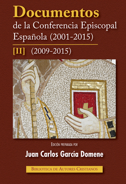 Documentos de la Conferencia Episcopal Española (2001-2015).II: 2009-2015