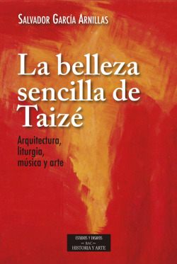 BELLEZA SENCILLA DE TAIZE, LA