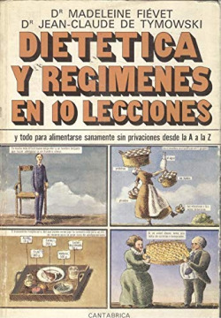Dietética y regímenes en 10 lecciones
