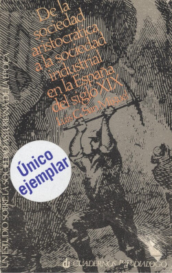 Sociedad aristocrática y sociedad industrial en la España del siglo XIX