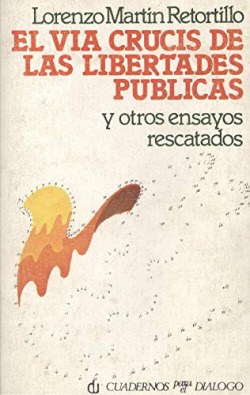 EL VIA CRUCIS DE LAS LIBERTADES PUBLICAS