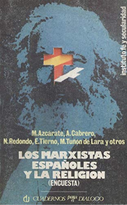LOS MARXISTAS ESPAÑOLES Y LA RELIGION