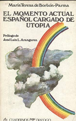 EL MOMENTO ACTUAL ESPAÑOL CARGADO DE UTOPIA
