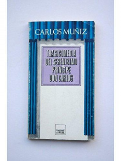 TRAGICOMEDIA DEL SERENÍSMO PRINCIPE DON CARLOS
