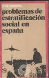 PROBLEMAS DE LA ESTRATIFICACION SOCIAL EN ESPAÑA