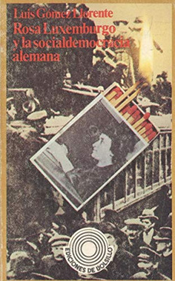 ROSA LUXEMBURGO Y LA SOCIALDEMOCRACIA ALEMANA