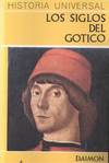 SIGLOS DEL GOTICO, LOS