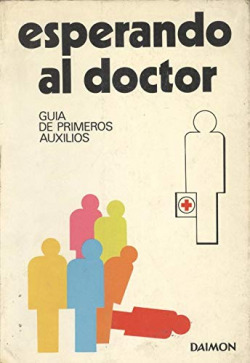 GUIA DE LOS PRIMEROS AUXILIOS, LA