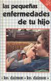 PEQUEÑAS ENFERMEDADES DE TU HIJO