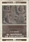 EL MISTERIO DE LOS HITITAS