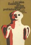 LAS ISLAS BALEARES EN LOS TIEMPOS PREHISTORICOS