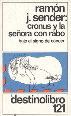 CRONUS LA SEñORA CON RABO. (BAJO EL SIGNO DE CáNCER)