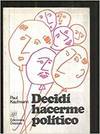 Decidí hacerme político