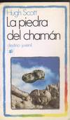 LA PIEDRA DEL CHAMAN