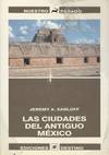 LAS CIUDADES PERDIDAS ANTIGUO MEXI.