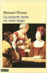 La muerte bebe en vaso largo