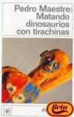 Matando dinosaurios con tirachinas