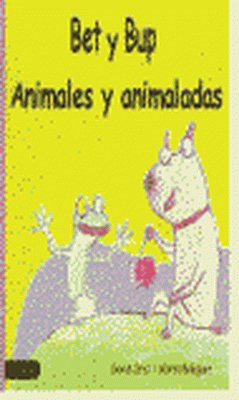 Bet y bup, animales y animalad