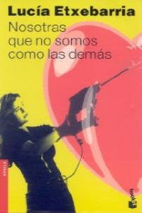 Nosotras que no somos como las demás