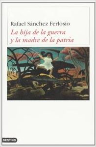 La hija de la guerra y la madre de la patria