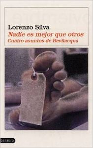 Nadie vale más que otro. Cuatro asuntos de Bevilacqua