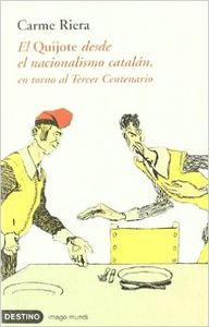 El Quijote desde el nacionalismo catalán, en torno al Tercer Centenario