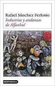 Industrias y andanzas Alfanhuí