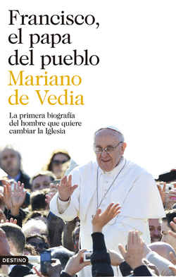 Francisco, el papa del pueblo