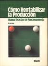 COMO RENTABILIZAR LA PRODUCCION